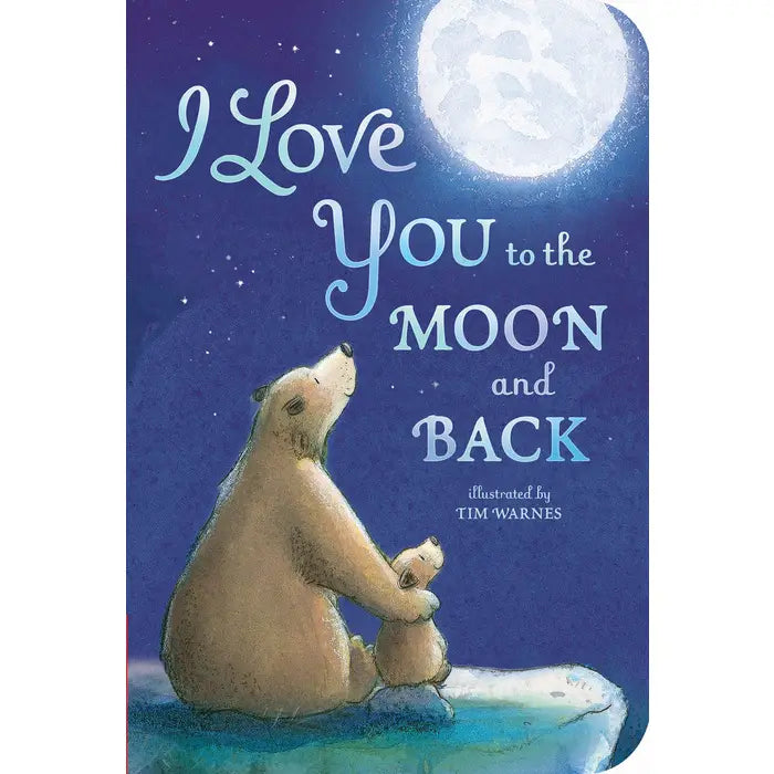 "I Love You To The Moon & Back" Book