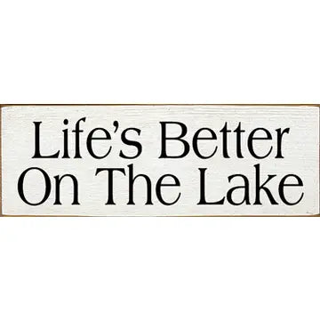 "Life's Better On The Lake" Small Wood Sign