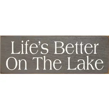 "Life's Better On The Lake" Small Wood Sign